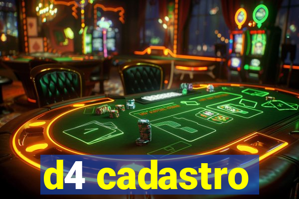 d4 cadastro